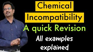 Chemical Incompatibility  All the examples explained  A quick revision Read description 👇👇👇 [upl. by Offen922]