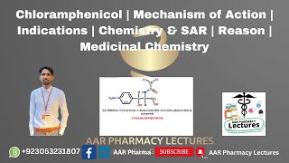 Chloramphenicol  Mechanism of Action  Indications  Chemistry amp SAR  Reason  Medicinal Chemistry [upl. by Ahsaf]