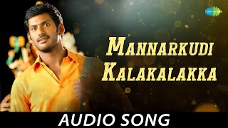 Mannarkudi Kalakalakka Audio Song  Sivappathigaram  Vishal Mamtha  Vidhyasagar [upl. by Tamra]