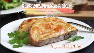 National Welsh Rarebit Day [upl. by Carree101]