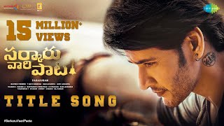 Sarkaru Vaari Paata Full Video Song  Mahesh Babu  Keerthi Suresh  Parasuram Petla  Thaman S [upl. by Odilia]