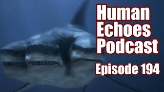 3 Headed Shark Attack Review  Human Echoes Podcast 194  quotThe Lamest Stories Ever Toldquot [upl. by Lazare]