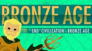 The End of Civilization In the Bronze Age Crash Course World History 211 [upl. by Yrogreg]