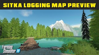 New Map quotSitkaquot Preview  Farming Simulator 2022  FDR Logging [upl. by Blanchette]