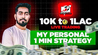 MY PERSONAL 1 MIN SECRET STRATEGY REVEALED I LIVE TRADING 10K TO 1 LAKH [upl. by Gabi]