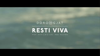 Doro Gjat  Resti Viva feat Delta Club amp Lilac [upl. by Renat396]