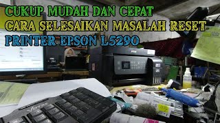 CARA CEPAT RESET PRINTER EPSON L5290 BANGGALA [upl. by Kaden469]