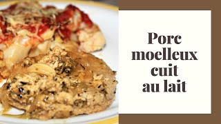 Tranches rôti de porc moelleux cuit au lait  Recette facile 👍😊😉 [upl. by Noek]