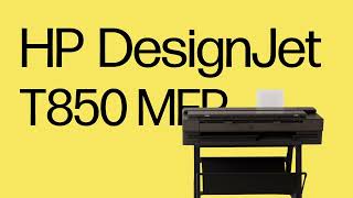 Built for AEC amp MCAD pros The HP DesignJet T850 [upl. by Sena]