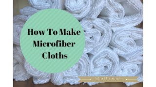 HOW TO MAKE MICROFIBER CLOTHS  SPRING 2018  MARTINMADE [upl. by Hcurab]