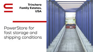 Trinchero Family Estates USA PowerStore for fast storage and shipping conditions [upl. by Uthrop]