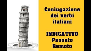 Coniugazione verbi italiani Passato Remoto [upl. by Rehnberg]