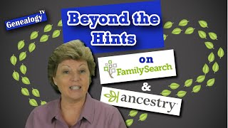 Beyond the Hints on Ancestrycom and FamilySearchorg [upl. by Ardnic]