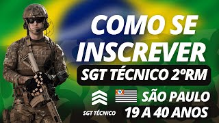 COMO SE CADASTRAR PARA SGT TÉCNICO TEMPORÁRIO 2º RM SÃO PAULO  Passo a passo 19 a 40 ANOS [upl. by Ciapas]