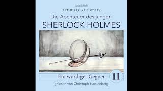 Junger Sherlock Holmes  Folge 11 Ein würdiger Gegner Komplettes Hörbuch [upl. by Deland]