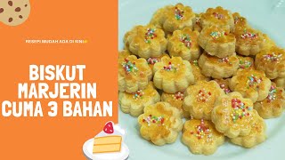 Resepi Biskut Marjerin Cuma 3 Bahan [upl. by Oicul]