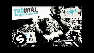 Afrojack  Frontal Original Mix [upl. by Atteyek427]