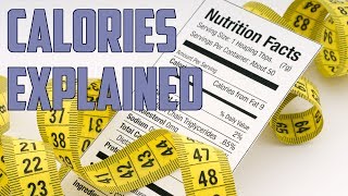 Calories Explained Everything You Should Know Easy to Understand [upl. by Sallee]