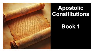 Apostolic Constitutions  Book 1 [upl. by Walsh186]