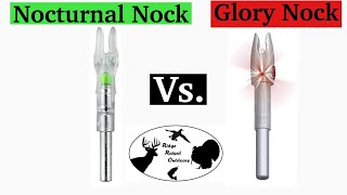 Product Review Nockturnal vs Glory Nock  Ridge Raised Outdoors [upl. by Felske]