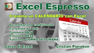 Creiamo un CALENDARIO con Excel  Excel Espresso [upl. by Elvera]