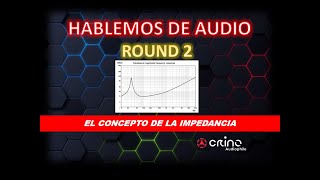 Medimos la impedancia de bocinas 3 vías  Round 2 a la impedancia de una bocina crinoaudiophile [upl. by Uzial]