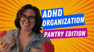 ADHDDIY How Do I Organize My Pantry with AuDHD and Aphantasia [upl. by Yznil]