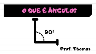 O QUE É ÂNGULO  GEOMETRIA [upl. by Hakvir]