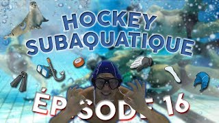 ÉPISODE 16  HOCKEY SUBAQUATIQUE feat Hockey Subaquatique Pays de Morlaix [upl. by Hoeg51]