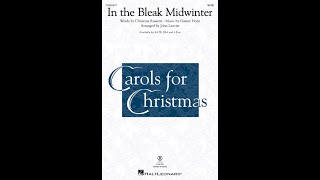 In The Bleak Midwinter SATB Choir  Arranged by John Leavitt [upl. by Harriman]