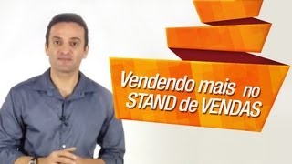 4 dicas poderosas para VENDER MAIS NO STAND DE VENDAS  Intelicast 8 [upl. by Ardnas851]