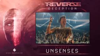 Unsenses  REVERZE quotDeceptionquot Liveset Audio Only [upl. by Bekha]