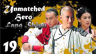 【ENG SUB】EP 19丨Unmatched Hero Fang Shiyu丨MatchlessPeerless Hero Fang Shiyu丨盖世英雄方世玉 [upl. by Hertha]