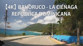 【4K】 Recorrido Por Bahoruco Y La Ciénaga Barahona República Dominicana [upl. by Colin]