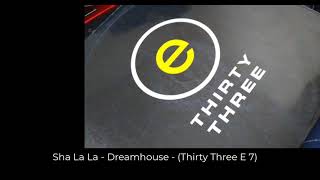 01 Sha La La  Dreamhouse Thirty Three E 7 [upl. by Ynohtnaeoj]