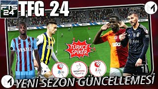 FTS 24 TÃœRKÃ‡E SPÄ°KERLÄ° SÃœPER LÄ°G TFF 123 LÄ°G VE AZERBAYCAN LÄ°GÄ° GÃœNCEL MOD Ã‡IKTI  FTG 24 Ä°NDÄ°R [upl. by Aniaz]