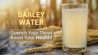 Barley Water Benefits How To Make Barley Water  Weight Loss Sub Eazy Hai Subeazyhai [upl. by Eustace]