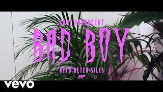 Kubi Producent  Bad Boy ft Beteo ReTo Siles [upl. by Eciralc128]