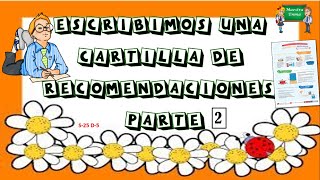 Escribimos una cartilla de recomendaciones parte 2 S25 D5 Comunicación Viernes 2509 6to Grado [upl. by Riem]