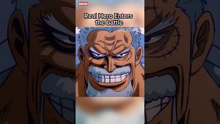 Real HERO enters the battle 💀 onepieceanimeshortanimeshortsmonkeydgarpgarponepieceeditluffy [upl. by Hayilaa]