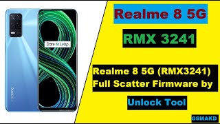 Realme 8 5G RMX3241 Full Scatter Firmware by Unlock Tool gsmakd GSMAKD [upl. by Acinomad627]