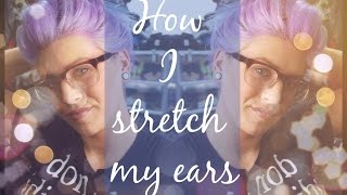 How I stretch my Ears  0 to 00 [upl. by Aramoy]