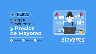 Otorgar descuentos y precios de mayoreo  eleventa® Punto de Venta [upl. by Ennoitna634]