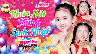 Khúc Hát Mừng Sinh Nhật Remix  Bé Candy Ngọc Hà  Nhạc Thiếu Nhi Sôi Động Mừng Sinh Nhật Hay Nhất [upl. by Inamik]