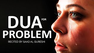 Powerful Ruqyah To Solve Problems And Change Your Life [upl. by Clarance]