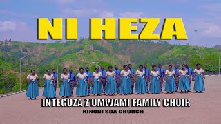 NI HEZA by INTEGUZA ZUMWAMI FAMILY CHOIR Kinoni SDA Church [upl. by Yggam]