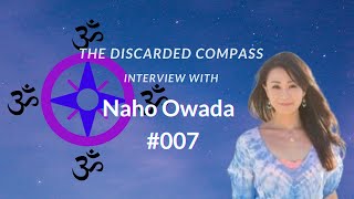 7 Naho Owada  The Discarded Compass Interview [upl. by Arul]