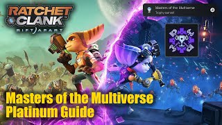 Ratchet amp Clank Rift Apart • Masters of the Multiverse Platinum Trophy Collect All 47 Trophies [upl. by Mulac412]