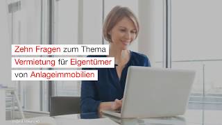 Zehn Fragen zum Thema Vermietung für Eigentümer von Anlageimmobilien [upl. by Fita]