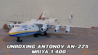 Unboxing Antonov AN225 Mriya 1400 [upl. by Shiau]